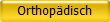 Orthopdisch
